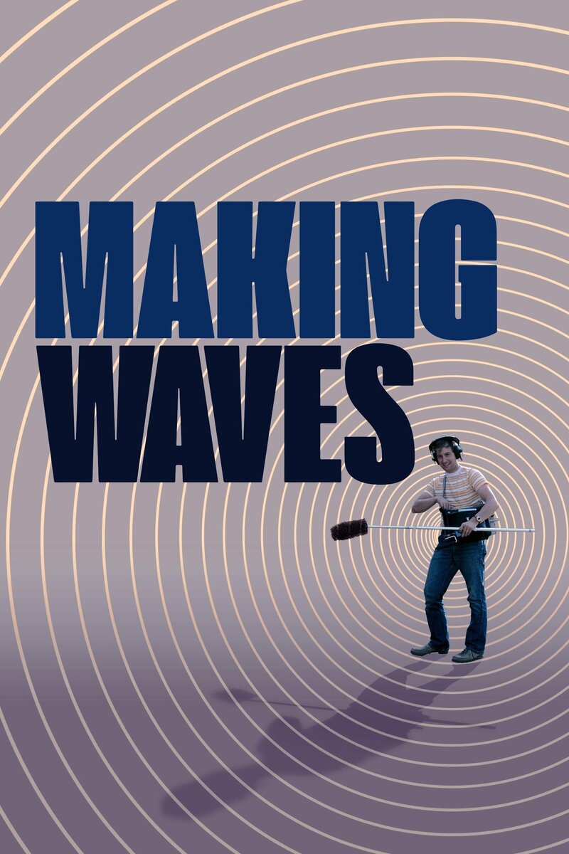 Making Waves: The Art of Cinematic Sound (2019) - poster 1