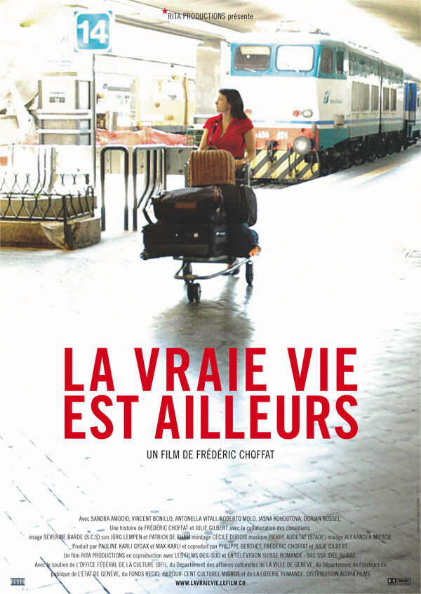 Vraie vie est ailleurs, La (2006) - poster 1