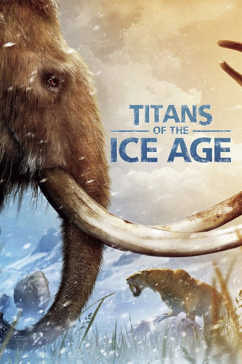 Titans of the Ice Age (2013) - poster 1