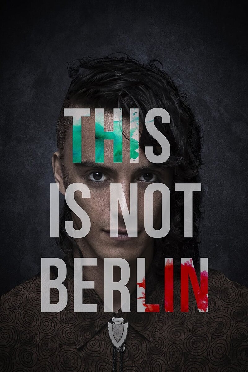 This Is Not Berlin (2019) - poster 1