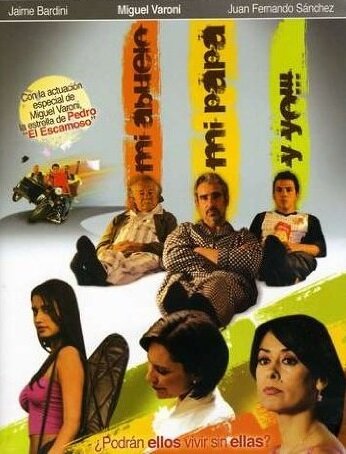 Mi Abuelo, Mi Papá y Yo (2005) - poster 1