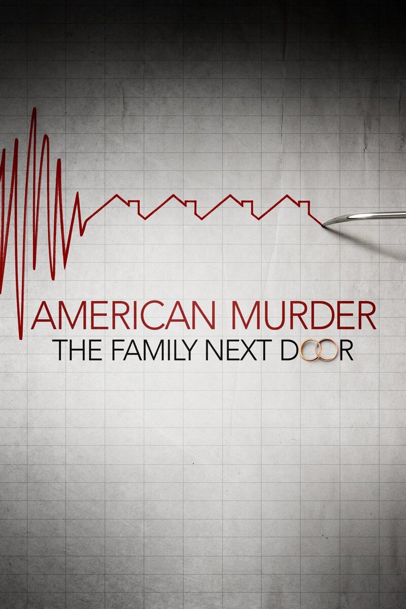 American Murder: The Family Next Door (2020) - poster 1