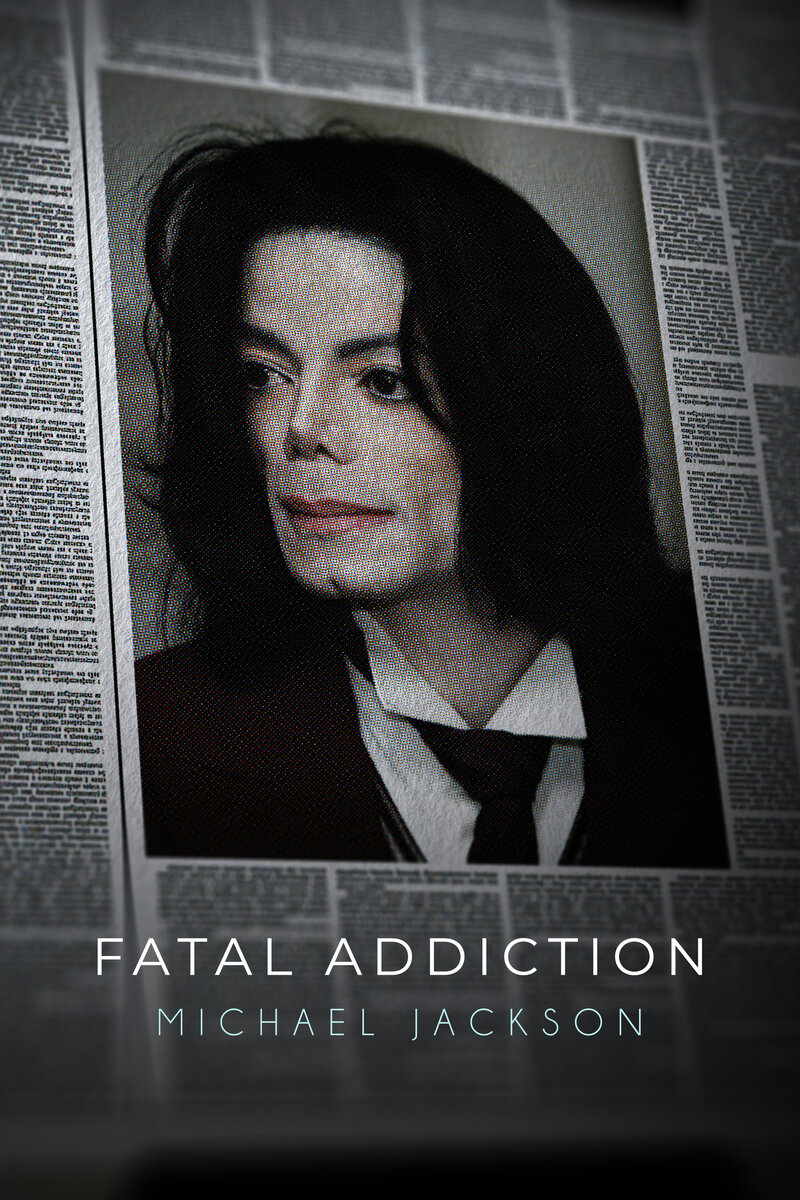 Fatal Addiction: Michael Jackson (2022) - poster 1