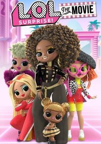 L.O.L. Surprise: The Movie