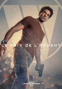 The Price of Money: A Largo Winch Adventure