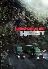 The Hurricane Heist