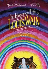 The Electrical Life of Louis Wain