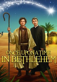 Once Upon a Time... in Bethlehem