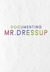 Mr. Dressup: The Magic of Make-Believe