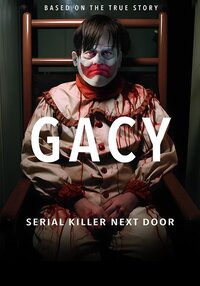 Gacy: Serial Killer Next Door