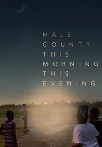Hale County This Morning, This Evening