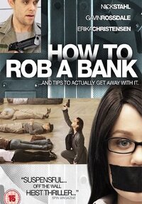 How to Rob a Bank