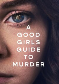 A Good Girl's Guide to Murder