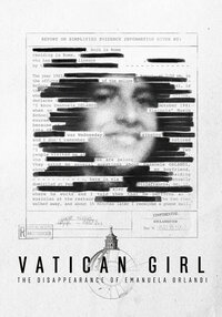 Девочка из Ватикана: Исчезновение Эмануэлы Орланди