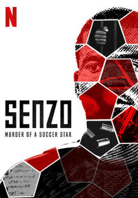 Senzo: Murder of a Soccer Star