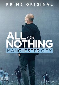 All or Nothing: Manchester City