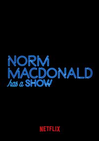 Norm Macdonald Has a Show