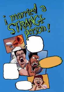 I Married a Strange Person!