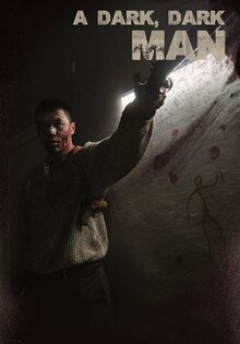 A Dark-Dark Man