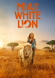 Mia et le lion blanc / Mia and the White Lion