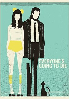 Everyone's Going to Die