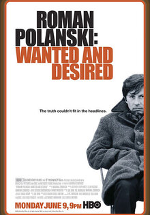 Roman Polanski: Wanted and Desired