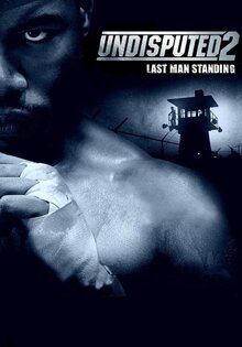Undisputed 2: Last Man Standing