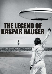 The Legend of Kaspar Hauser