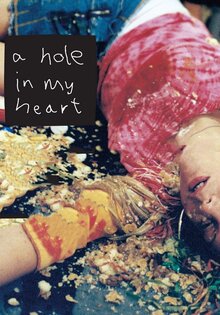 A Hole in My Heart