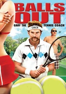 Balls Out: Gary the Tennis Coach