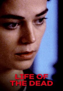 The Life of the Dead