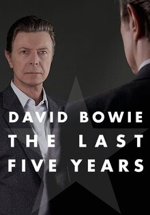 David Bowie: The Last Five Years
