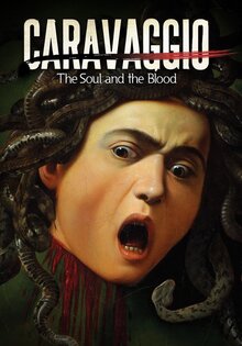 Caravaggio - L'anima e il sangue