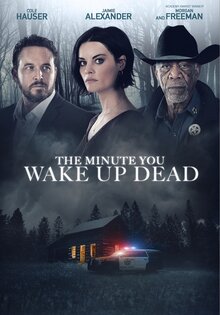 The Minute You Wake Up Dead