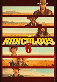 The Ridiculous 6