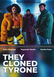 They Cloned Tyrone