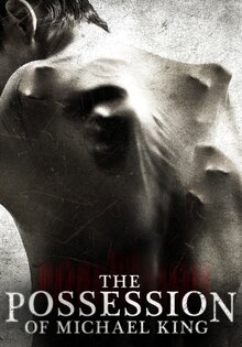 The Possession of Michael King