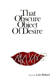 That Obscure Object of Desire