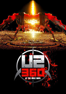 U2: 360 Degrees at the Rose Bowl