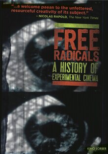 Free Radicals: A History of Experimental Film
