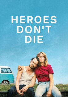 Heroes Don't Die