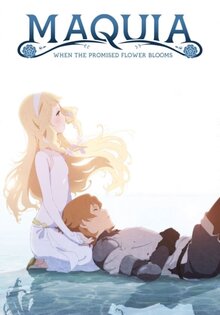 Maquia: When the Promised Flower Blooms