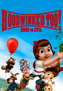 Hoodwinked Too! Hood vs. Evil