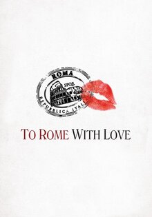 To Rome with Love