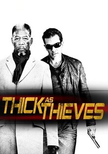 Thick as Thieves