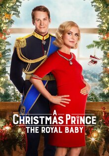 A Christmas Prince: The Royal Baby