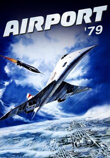 The Concorde ... Airport '79