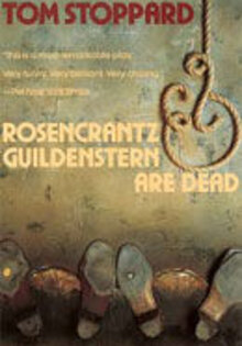 Rosencrantz and Guildenstern Are Dead