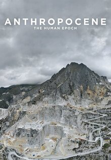 Anthropocene: The Human Epoch