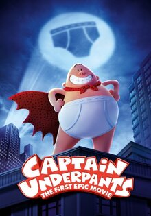 Captain Underpants: The First Epic Movie